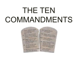 THE TEN
COMMANDMENTS

 