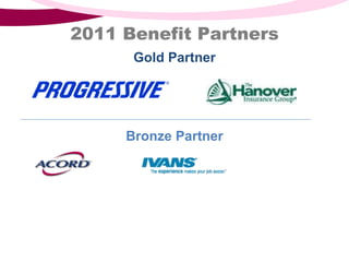 Bronze Partner Gold Partner 2011 Benefit Partners 