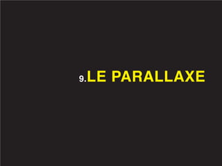 9.   LE PARALLAXE
 