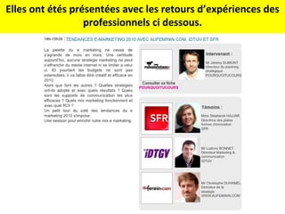 Elles ont étés présentées avec les retours d’expériences des professionnels ci dessous. 