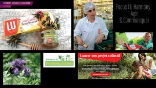 COMMENT DÉPASSER LE DISCOURS ?
Focus LU Harmony :
Agir
& Communiquer
ACTION
 