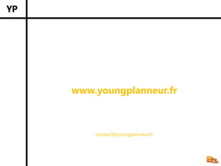 www.youngplanneur.fr



    contact@youngplanneur.fr
 