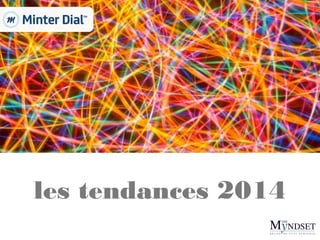 les tendances 2014

 