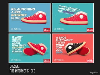 DIESEL :
PRE INTERNET SHOES

 