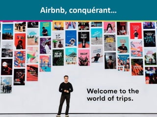 © Centre de compétence Forem Tourisme – Tous droits réservés
Airbnb, conquérant…
 