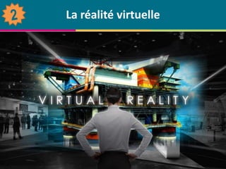 © Centre de compétence Forem Tourisme – Tous droits réservés
La réalité virtuelle
 
