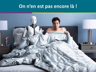 © Centre de compétence Forem Tourisme – Tous droits réservés
On n’en est pas encore là !
 