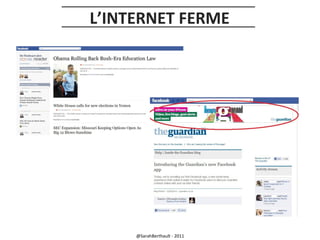 L’INTERNET FERME

@SarahBerthault - 2011

 