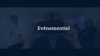 Evénementiel
 