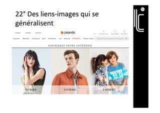 22°	Des	liens-images	qui	se	
généralisent	
 