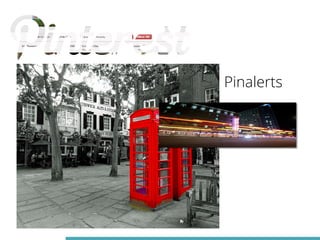 Monitoring Tool: Pinalerts 
 