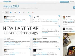 NEW LAST YEAR 
Universal #hashtags 
 