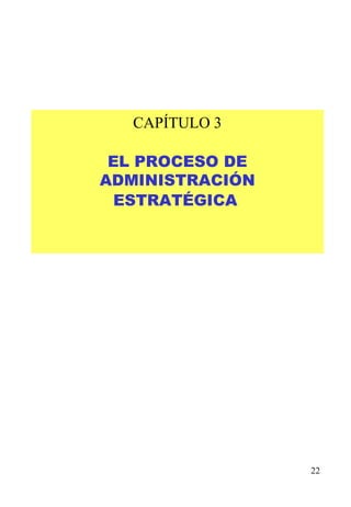 CAPÍTULO 3   EL PROCESO DE ADMINISTRACIÓN ESTRATÉGICA       
