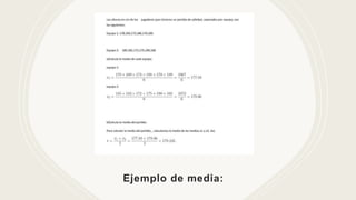 Ejemplo de media:
 
