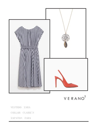 VESTIDO: ZARA
COLLAR: CLAIRE'S
ZAPATOS: ZARA
VERANO
2
 
