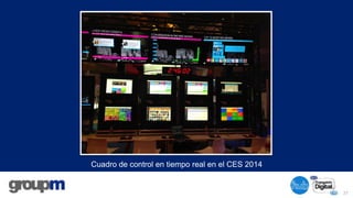 Cuadro de control en tiempo real en el CES 2014

31

 