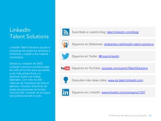 LinkedIn
Talent Solutions
LinkedIn Talent Solutions ayuda a
empresas de todos los tamaños a
encontrar y captar a los mejor...