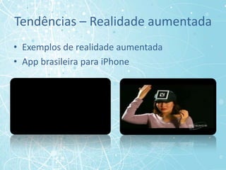 Tendências - Web em tempo realConceitoUma nova forma de comunicação imediata com um grafo social explícitaExemplosTwitterOrkutGoogle WaveConclusão