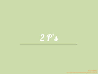 2 P’s
Ana Del Mar
ana.del.mar@omeleteinteligencia.com.br
 