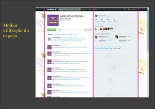 Melhor
utilização do
espaço
 