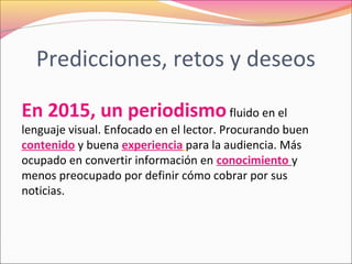 Tendencias del periodismo para 2015, según el laboratorio Nieman de Periodismo.pptx