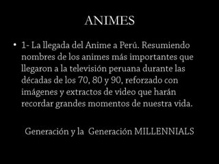 ANIMES
•
 
