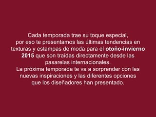 Lucy Anderson Tendencias en indumentaria invierno 2015 PPT