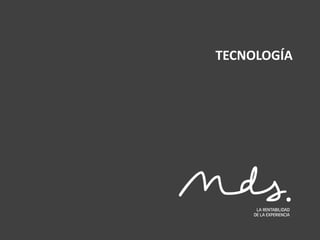 TECNOLOGÍA
 