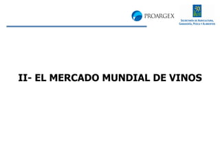 II- EL MERCADO MUNDIAL DE VINOS   