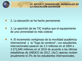 tendencias_mundiales_y_regionales_de_la_educacion_superior.ppt