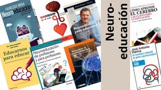 Neuro-
educación
 