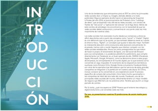 Una de las tendencias que anticipamos para el 2017 es cómo las principales
redes sociales iban a limpiar su imagen, dañada...