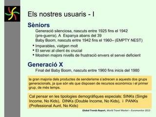 El senderisme
Què és el senderisme?
El senderisme és una activitat lúdica de relació pausada amb
l’entorn.
L’abalisament de camins en facilita la seva pràctica, redueix el
factor d’incertesa i perill que comporta la possibilitat de perdre’s.
Característiques:
Absència de dificultats importants
La motivació principal és el coneixement del territori
Activitat a l’abast d’un gran públic molt ampli

 