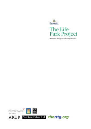 The Life
Park Project
Doncaster Metropolitan Borough Council
 