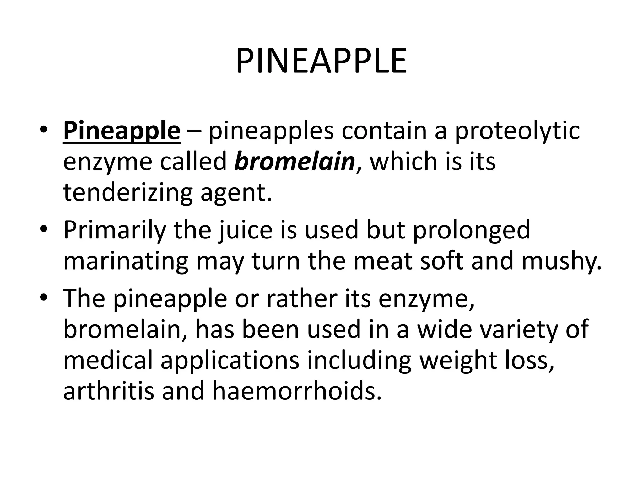 Tenderizing agents used in indian cuisine PPT