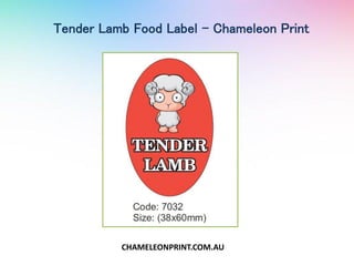 Tender Lamb Food Label - Chameleon Print
CHAMELEONPRINT.COM.AU
 