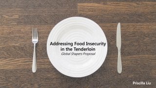 Addressing Food Insecurity in the Tenderloin | 2016 Project Pitch Day, Global Shapers San Francisco