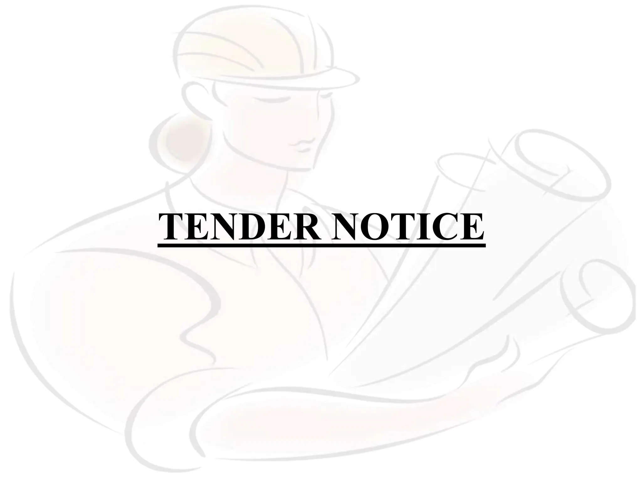 TENDER NOTICE
 