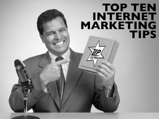 Top Ten Digital Marketing Tips