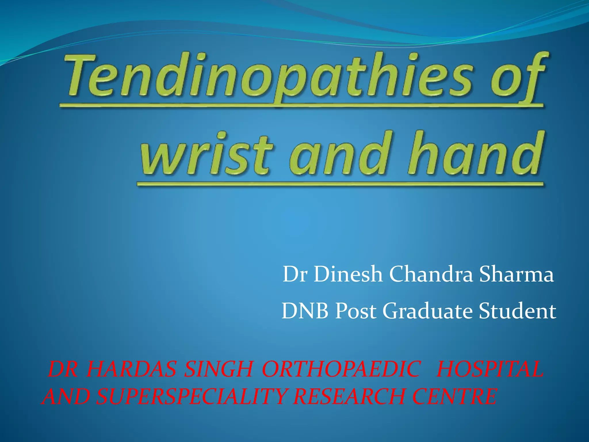 Tendinopathies of wrist and hand PPT