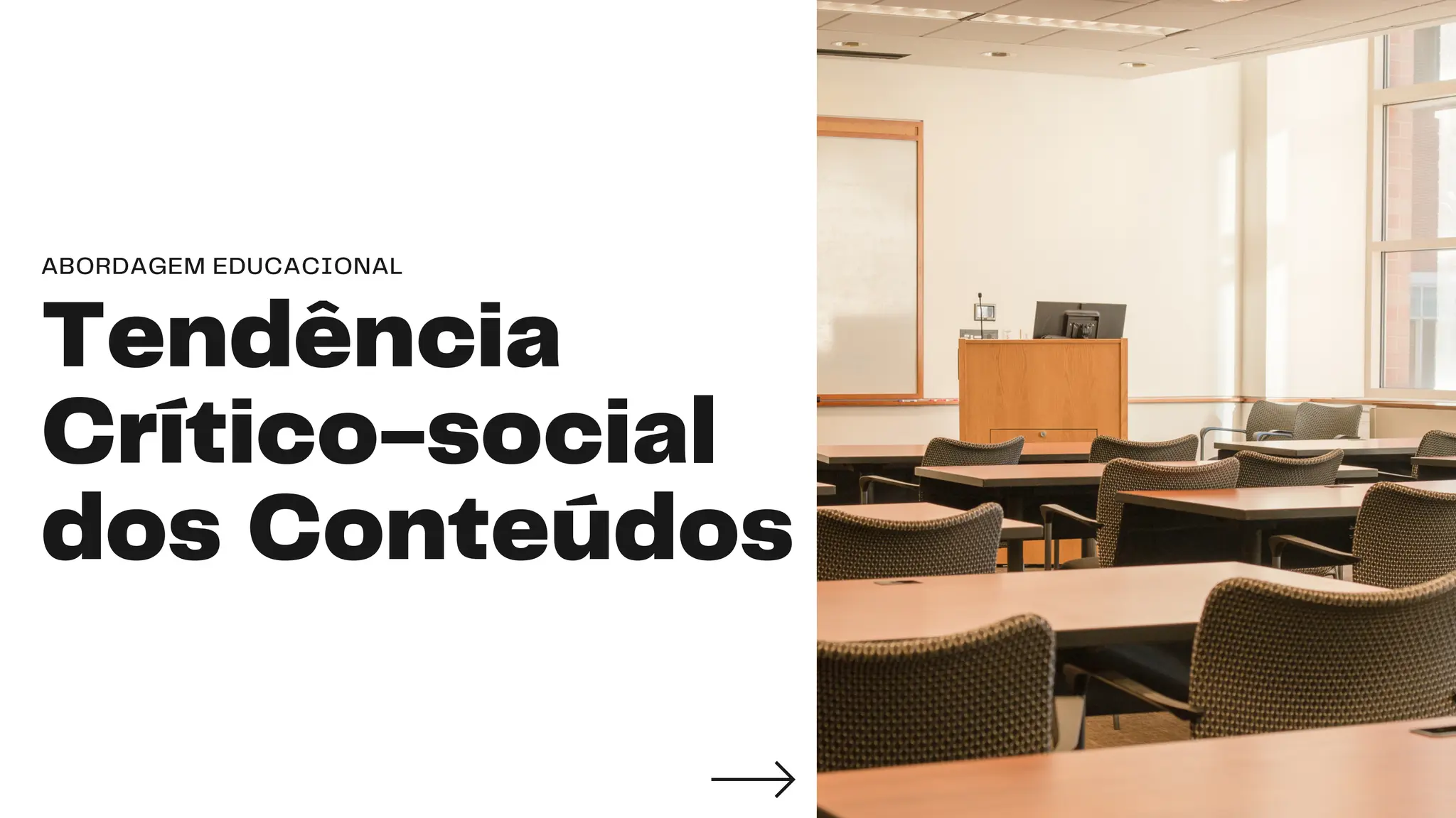 Tendência Crítico-social dos Conteúdos- ABORDAGEM EDUCACIONAL | PDF