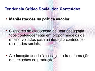 Tendência crítico social dos conteúdos | PPT