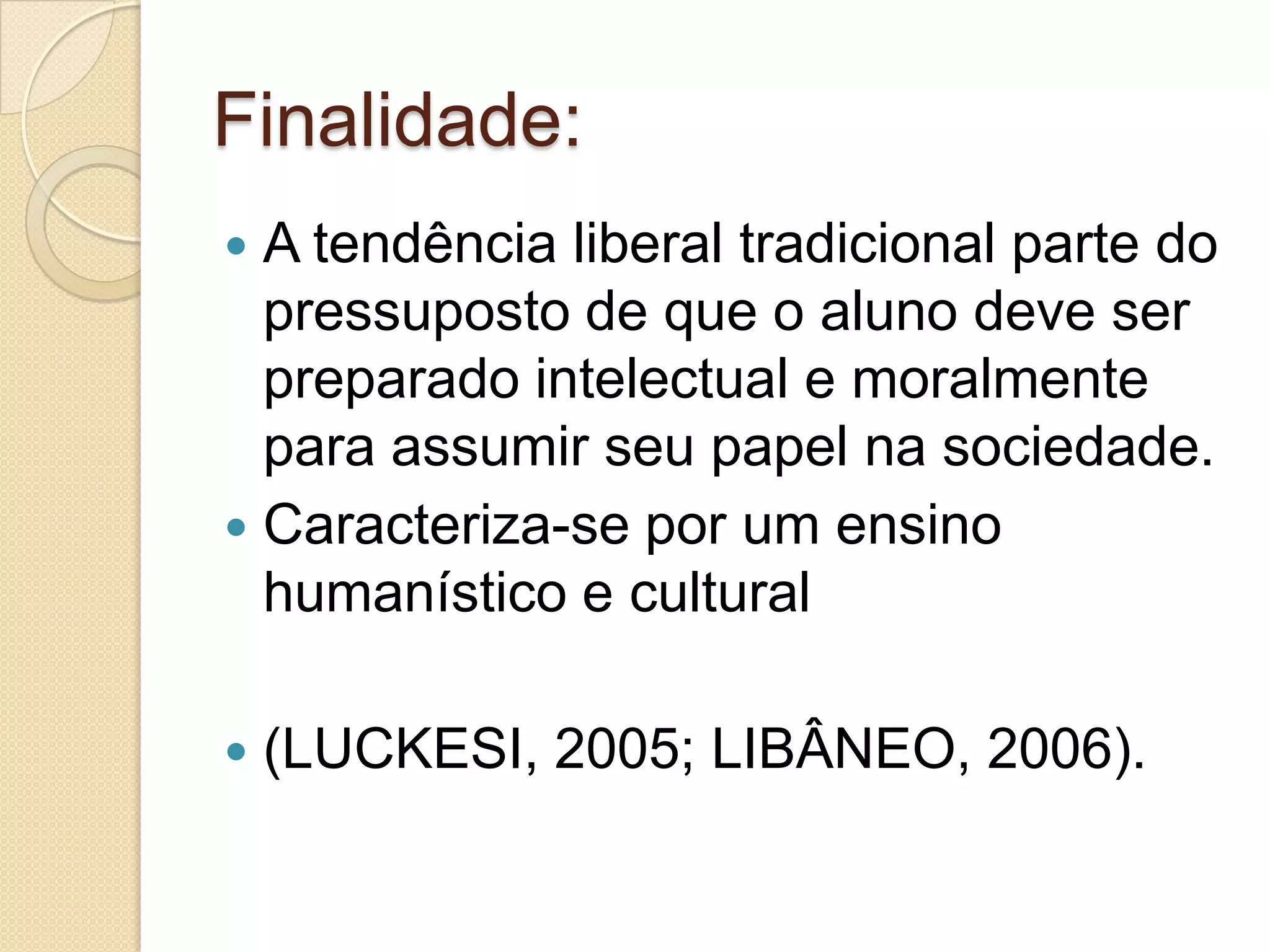 Tendência liberal tradicional | PPTX