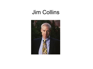 Jim Collins
 