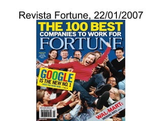 Revista Fortune, 22/01/2007
 