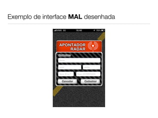 Exemplo de interface MAL desenhada
 