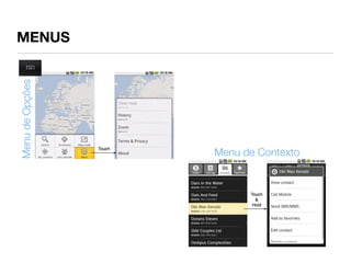 MENUS
Menu de Opções




                 Menu de Contexto
 