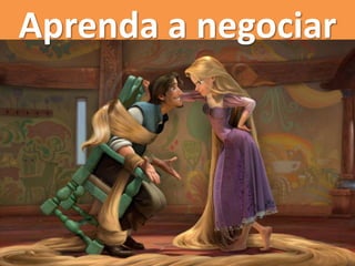 Aprenda a negociar
 