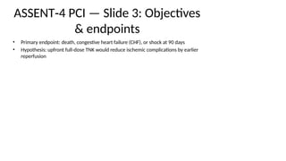 Tnk Objective Tenectaplase Lysis : major trials : Cardiology Journal Club | PPTX