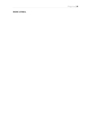 P á g i n a | III
DEDICATORIA
 
